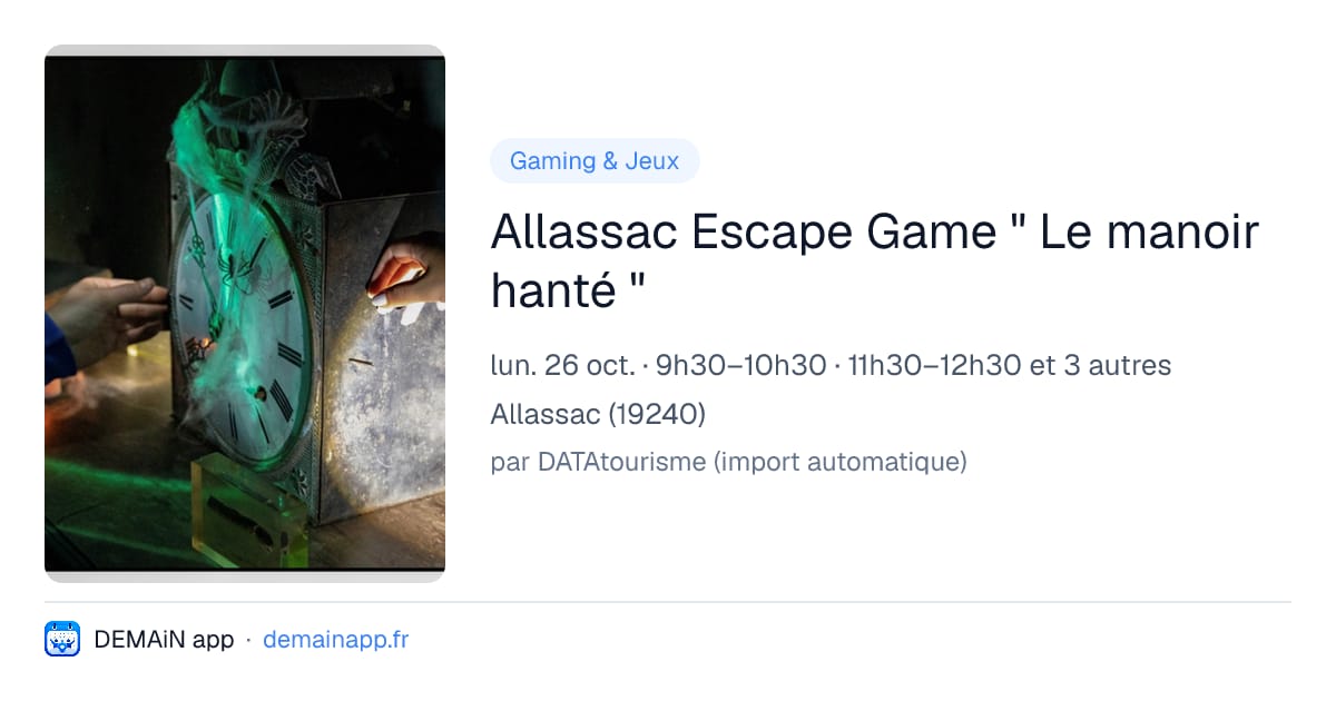 Allassac Escape Game " Le manoir hanté " — Allassac