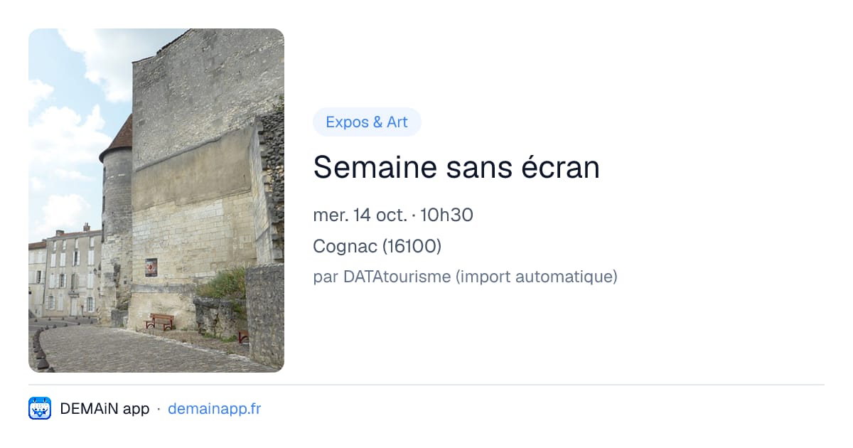 Semaine sans écran — Cognac