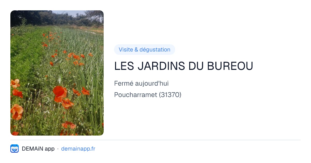 LES JARDINS DU BUREOU — Poucharramet