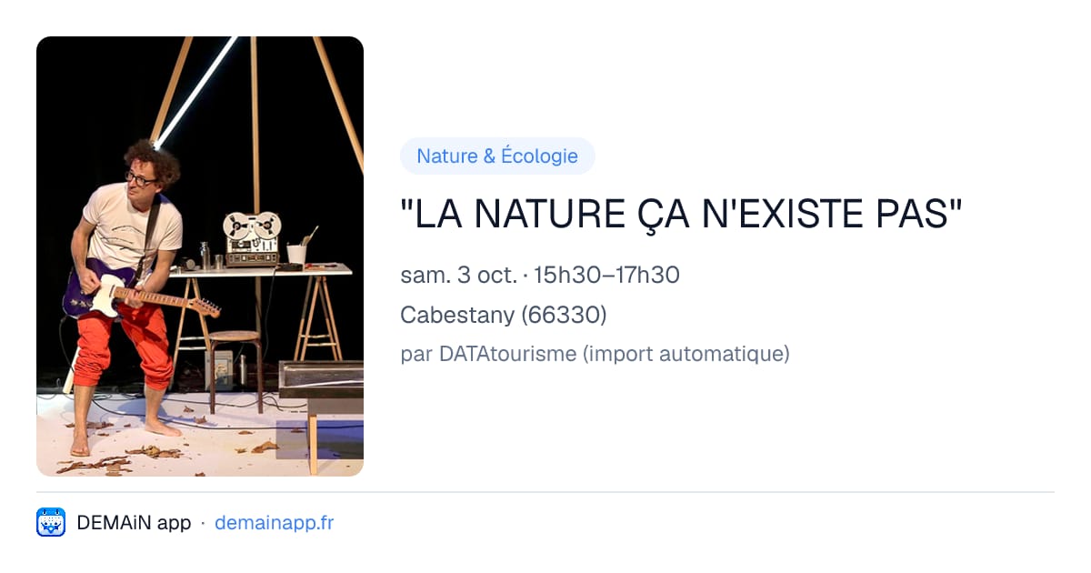 "LA NATURE ÇA N'EXISTE PAS" — Cabestany