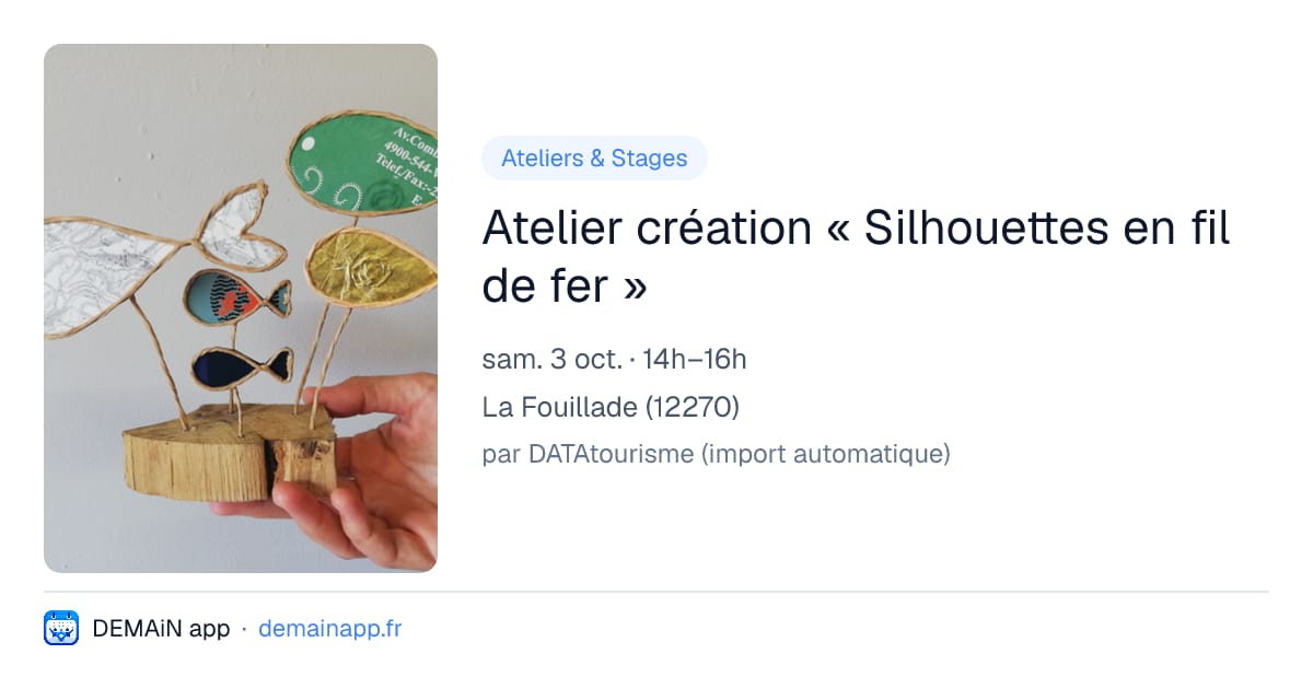 Atelier création « Silhouettes en fil de fer » — La Fouillade