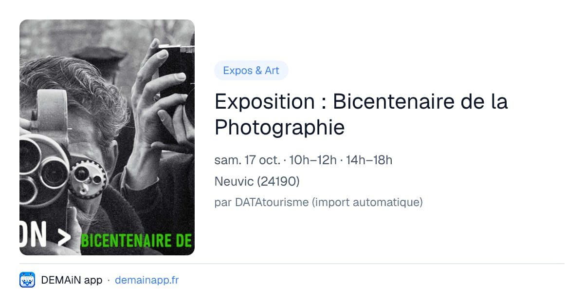 Exposition : Bicentenaire de la Photographie — Neuvic