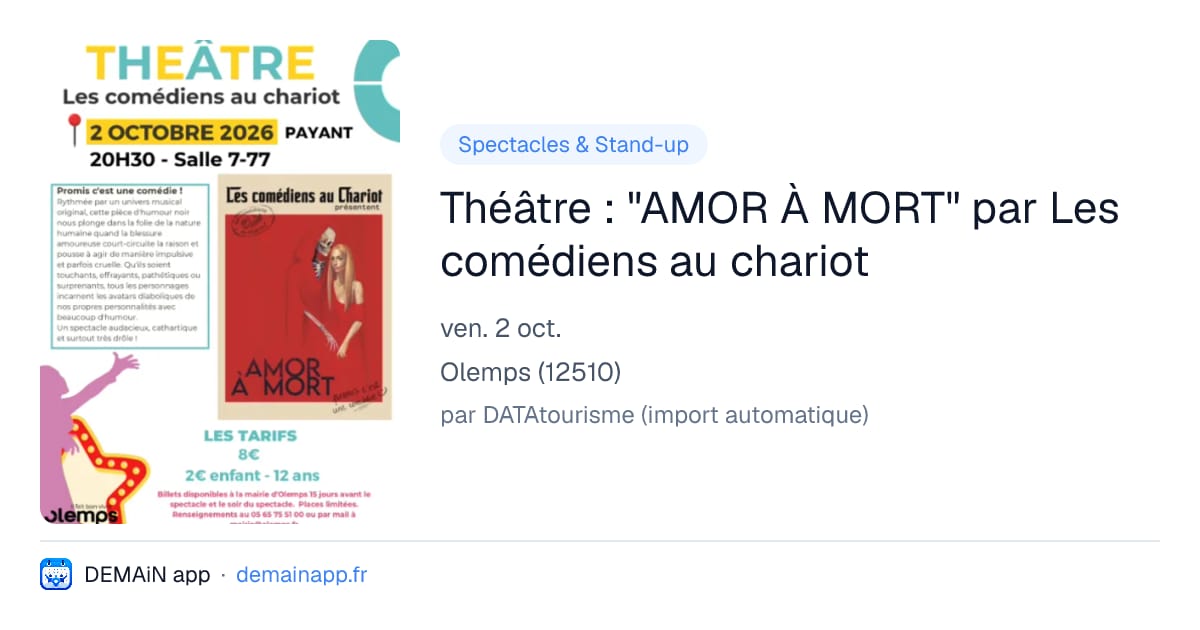 Théâtre : "AMOR À MORT" par Les comédiens au chariot — Olemps