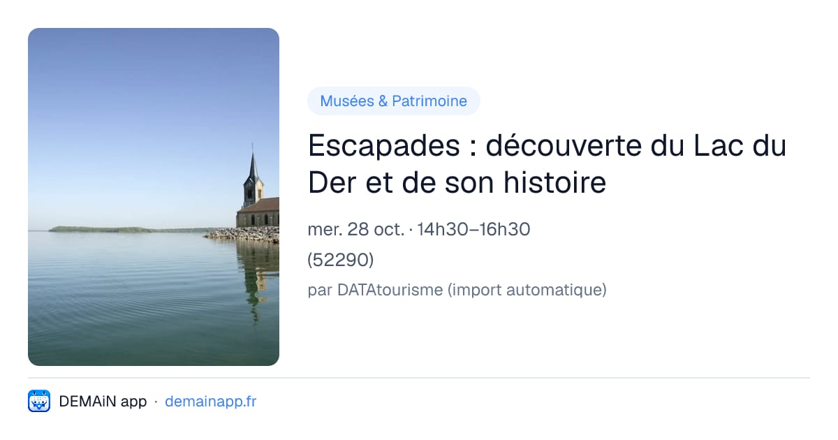 Escapades : découverte du Lac du Der et de son histoire