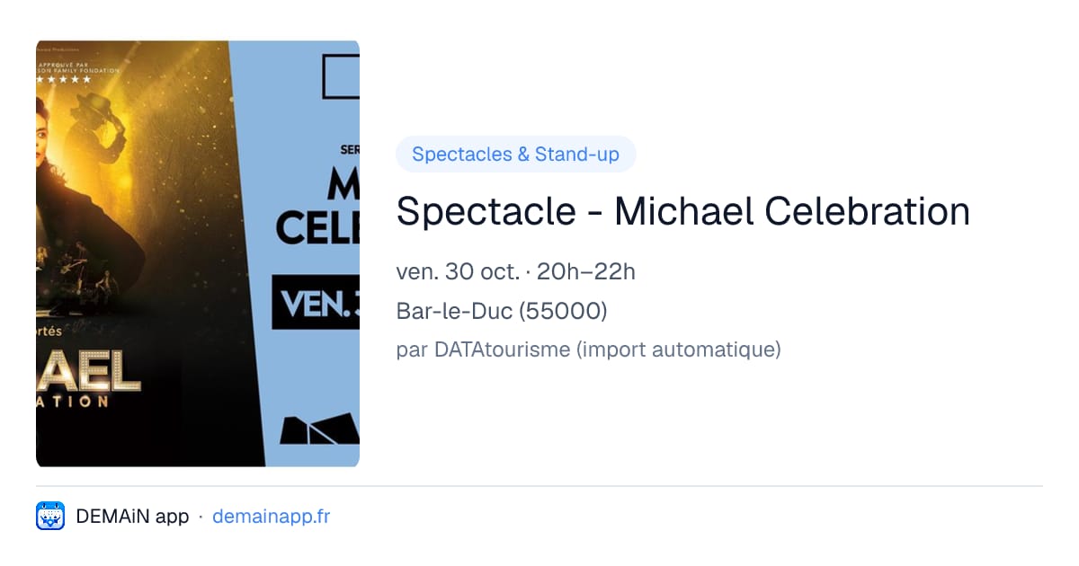 Spectacle - Michael Celebration — Bar-le-Duc