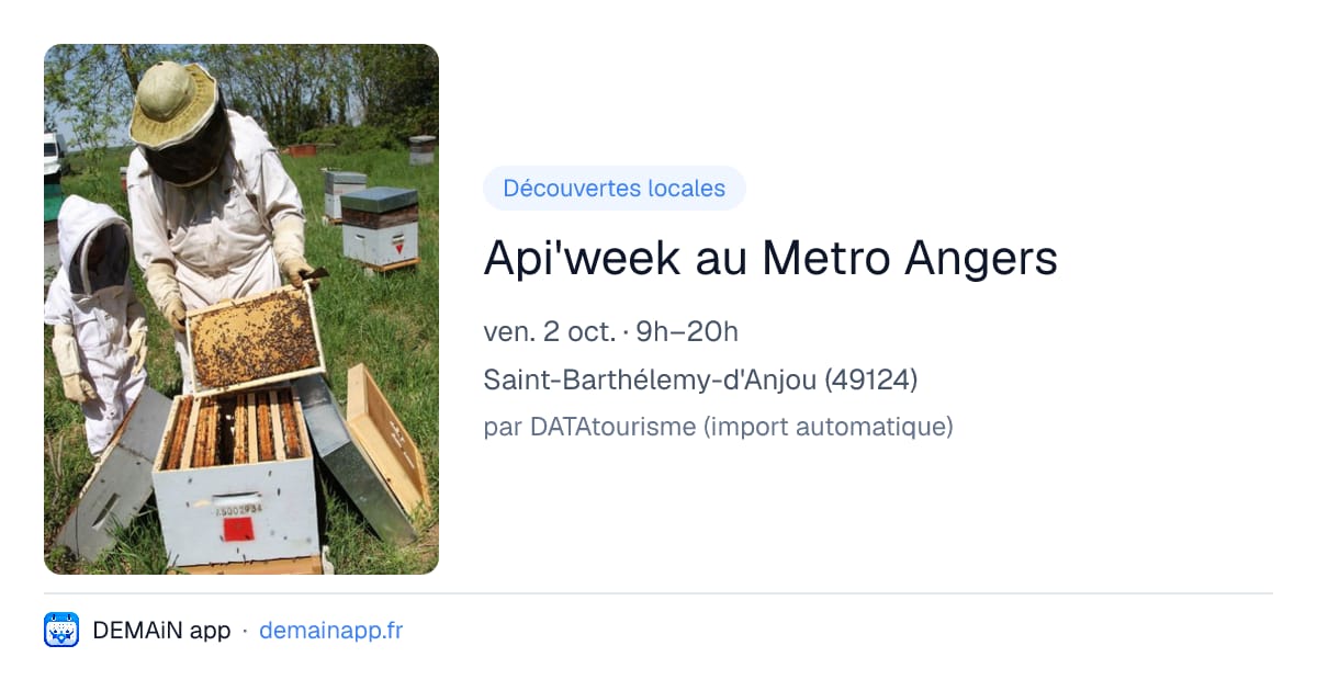 Api'week au Metro Angers — Saint-Barthélemy-d'Anjou