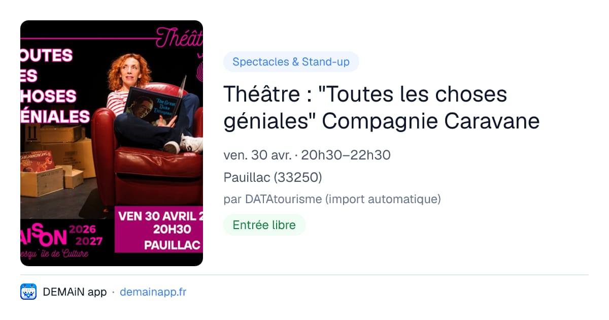Théâtre : "Toutes les choses géniales" Compagnie Caravane — Pauillac