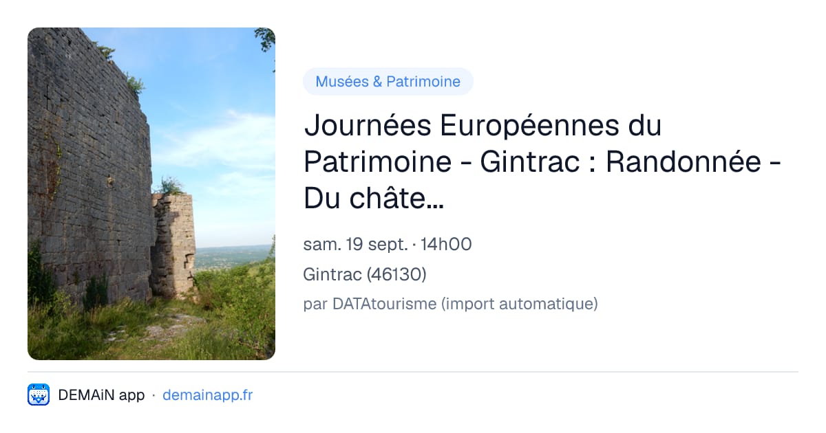 Journées Européennes du Patrimoine - Gintrac : Randonnée - Du château de Taillefer à Magnagues — Gintrac