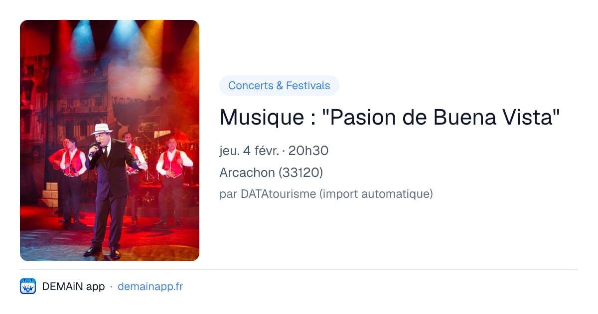Musique : "Pasion de Buena Vista" — Arcachon