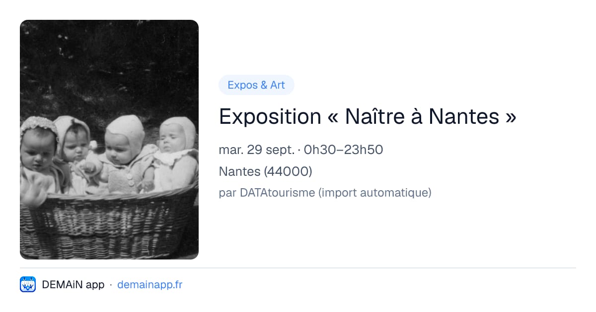 Exposition « Naître à Nantes » — Nantes
