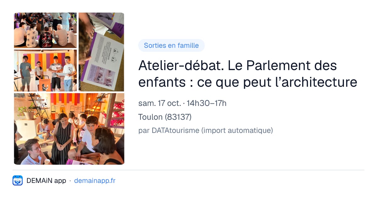Atelier-débat. Le Parlement des enfants : ce que peut l’architecture — Toulon