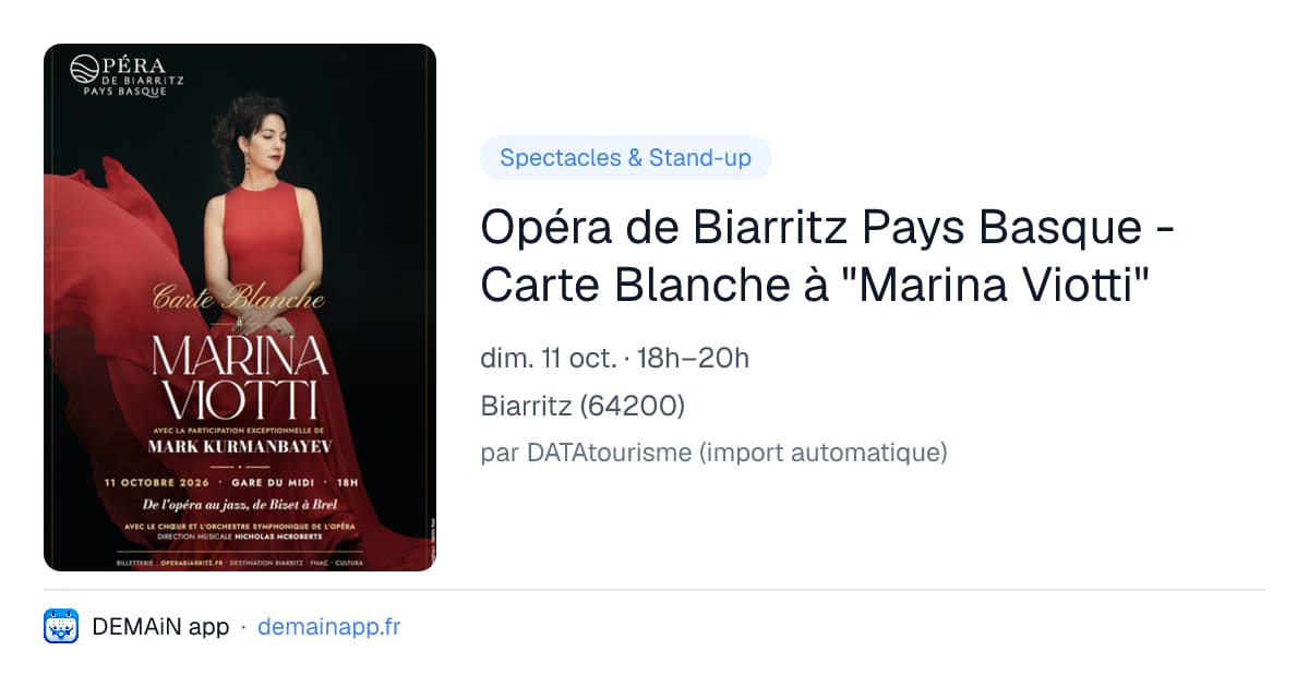Opéra de Biarritz Pays Basque - Carte Blanche à "Marina Viotti" — Biarritz
