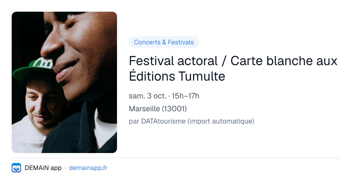 Festival actoral / Carte blanche aux Éditions Tumulte — Marseille