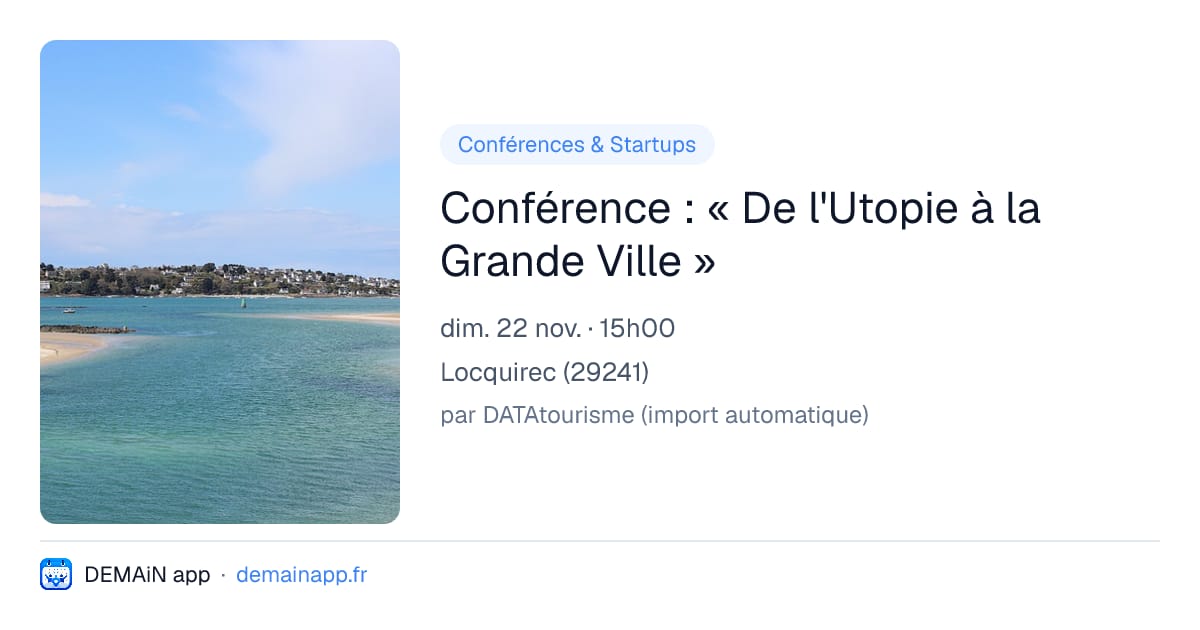 Conférence : « De l'Utopie à la Grande Ville » — Locquirec