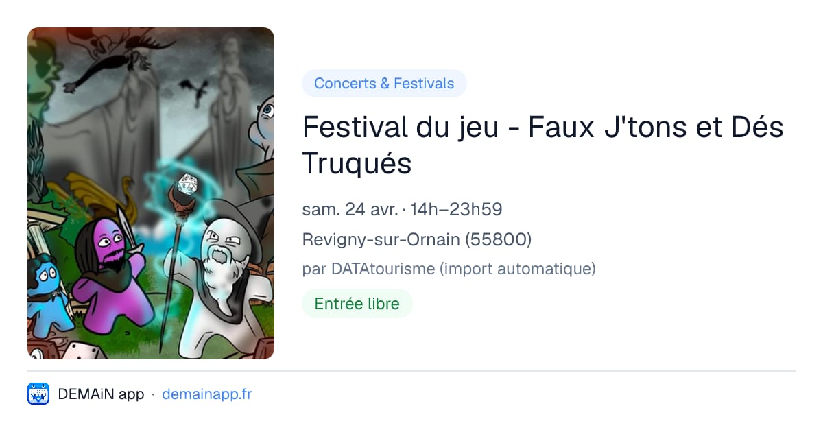 Festival du jeu - Faux J'tons et Dés Truqués — Revigny-sur-Ornain