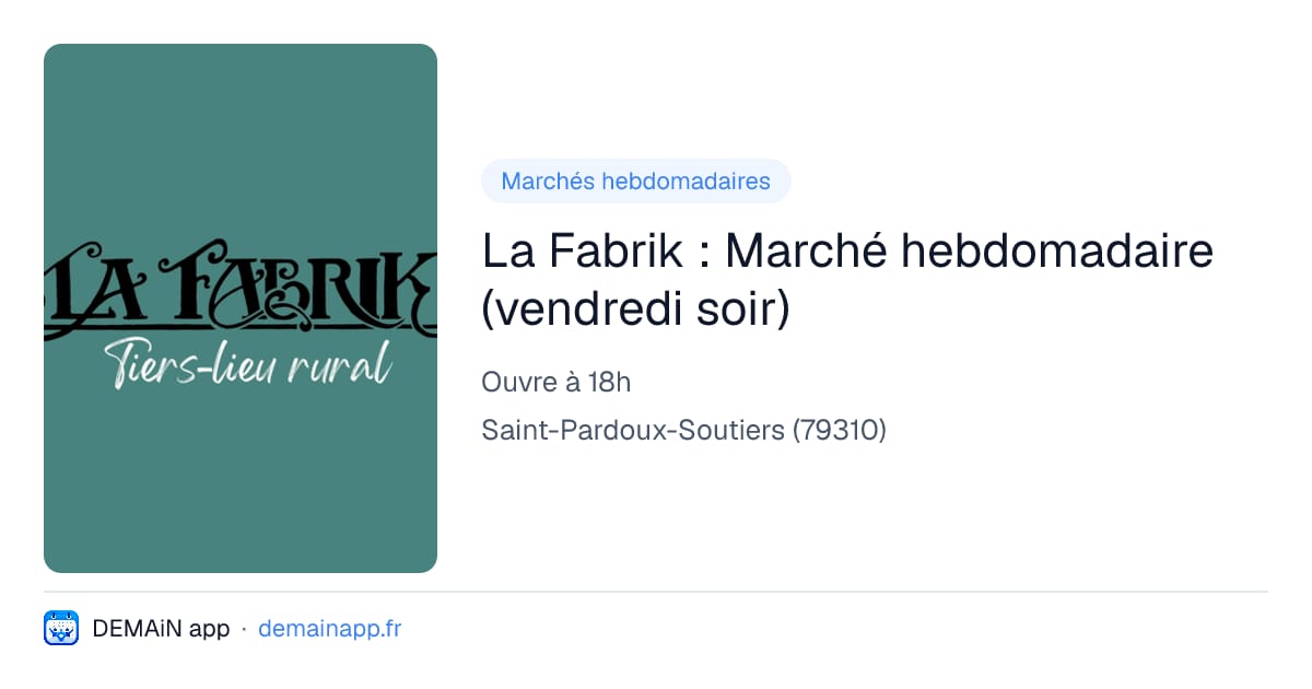 La Fabrik : Marché hebdomadaire (vendredi soir) — Saint-Pardoux-Soutiers