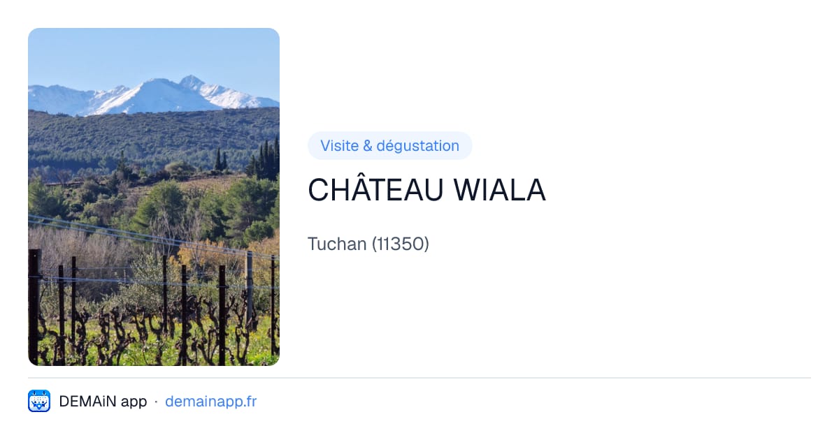 CHÂTEAU WIALA — Tuchan