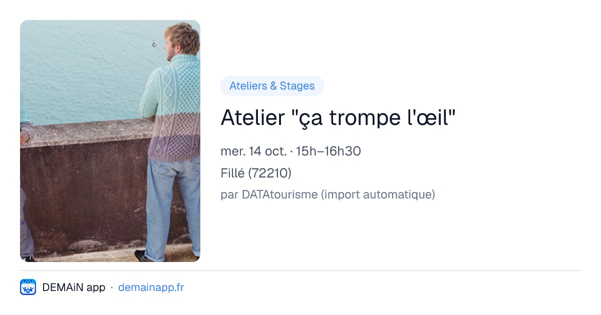 Atelier "ça trompe l'œil" — Fillé