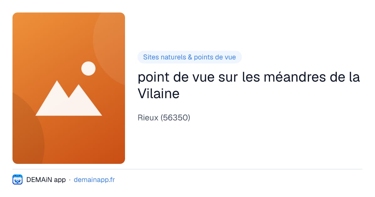point de vue sur les méandres de la Vilaine — Rieux