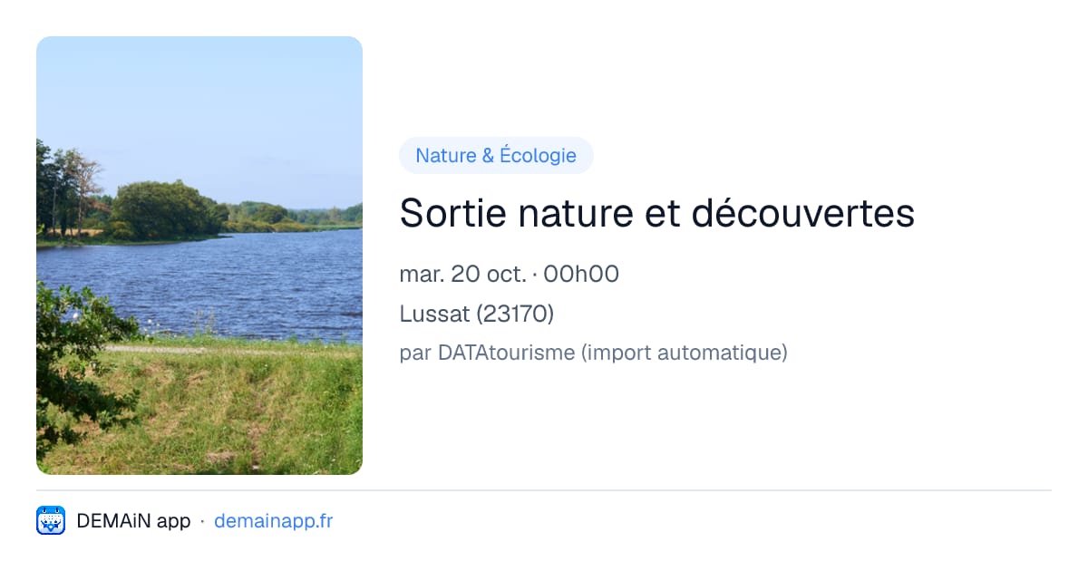 Sortie nature et découvertes — Lussat