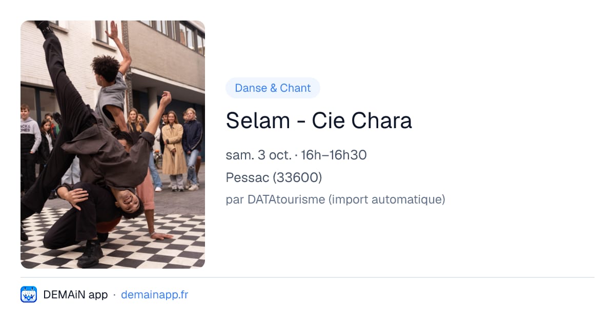 Selam - Cie Chara — Pessac