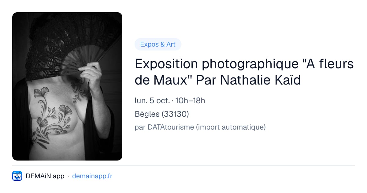 Exposition photographique "A fleurs de Maux" Par Nathalie Kaïd — Bègles