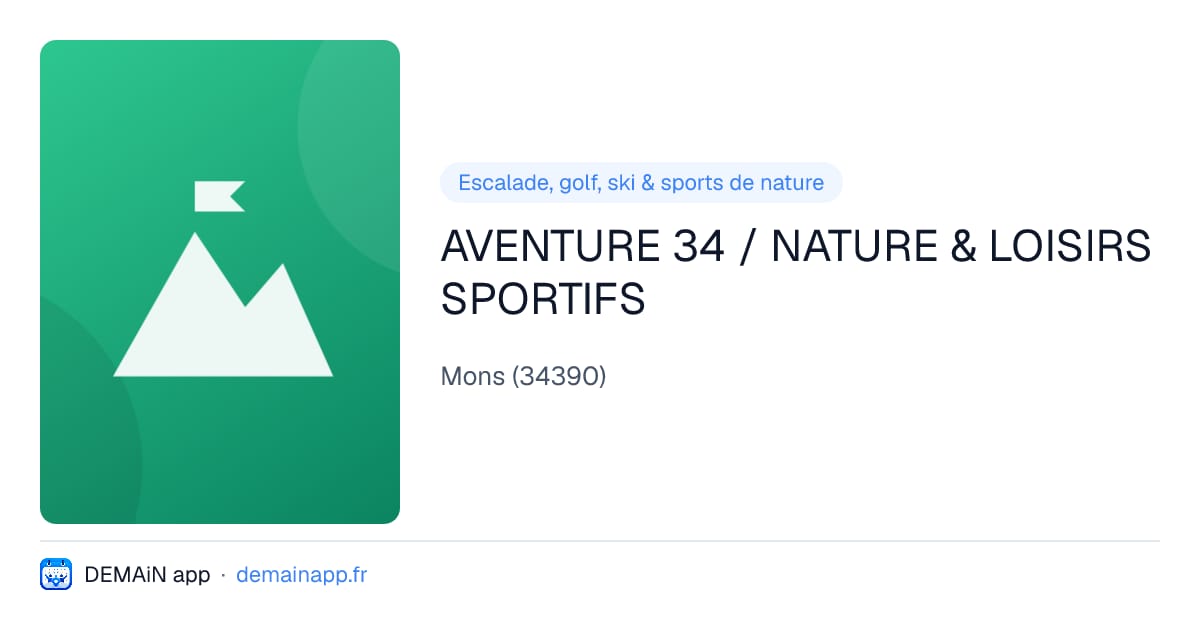 AVENTURE 34 / NATURE & LOISIRS SPORTIFS — Mons