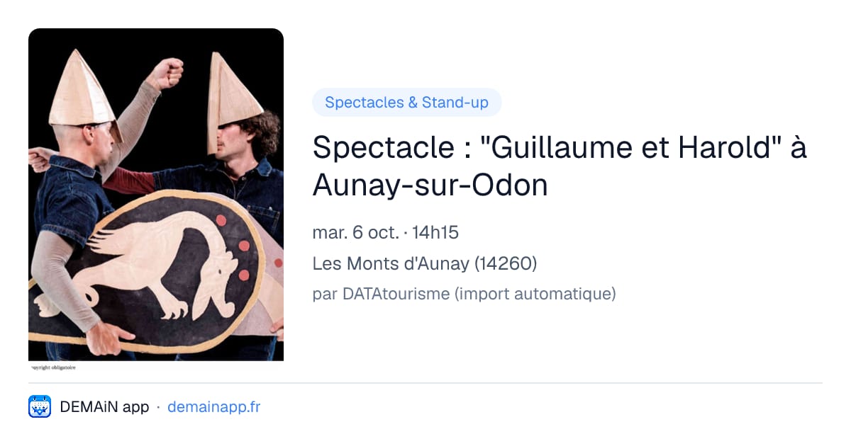Spectacle : "Guillaume et Harold" à Aunay-sur-Odon — Les Monts d'Aunay