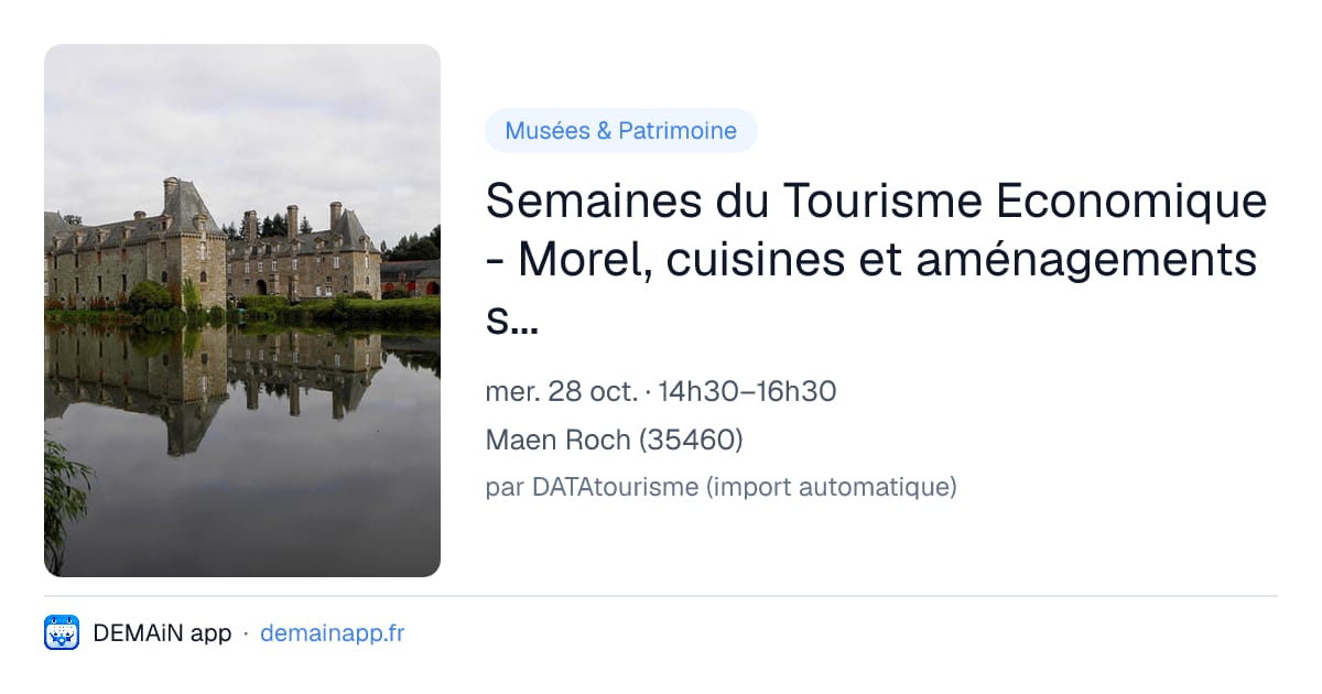 Semaines du Tourisme Economique - Morel, cuisines et aménagements sur-mesure — Maen Roch
