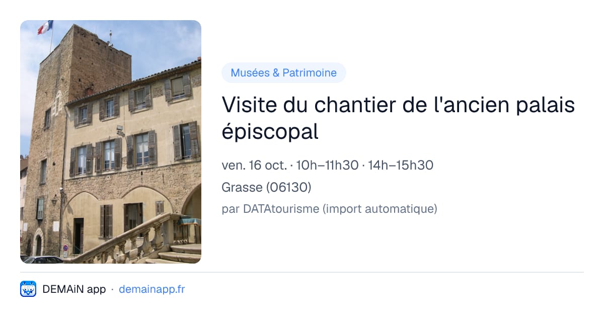 Visite du chantier de l'ancien palais épiscopal — Grasse