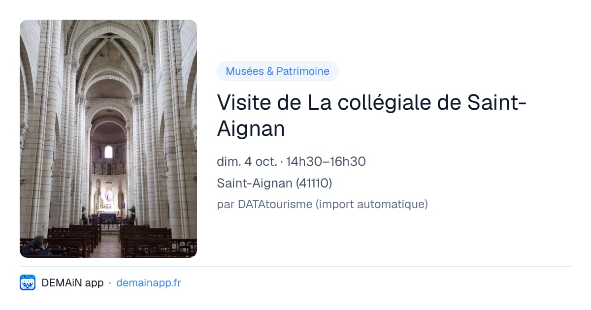 Visite de La collégiale de Saint-Aignan — Saint-Aignan