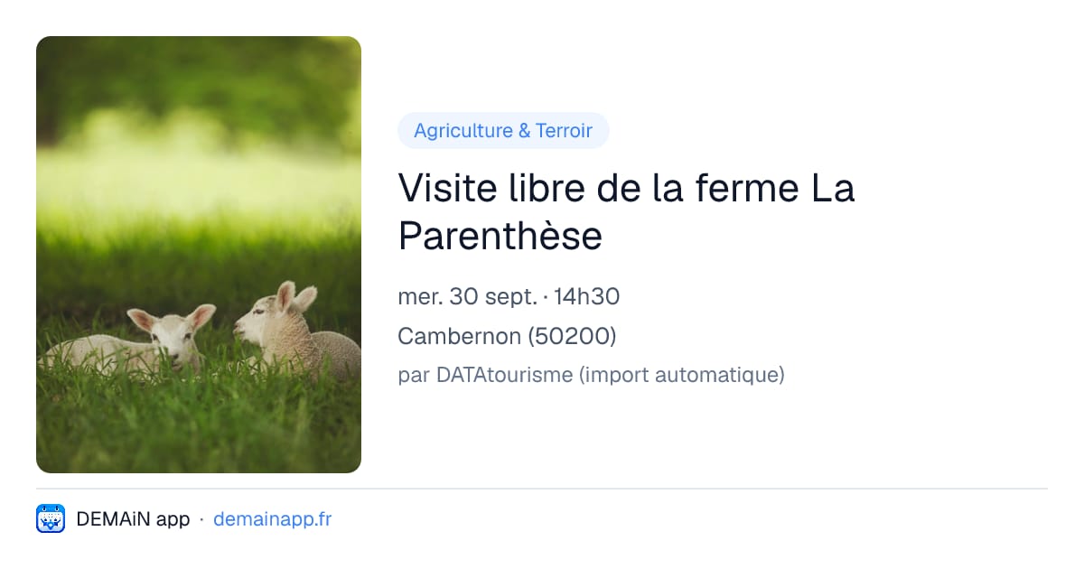 Visite libre de la ferme La Parenthèse — Cambernon