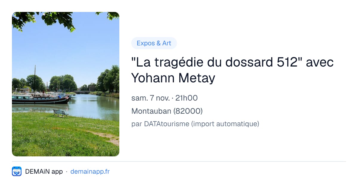 "La tragédie du dossard 512" avec Yohann Metay — Montauban