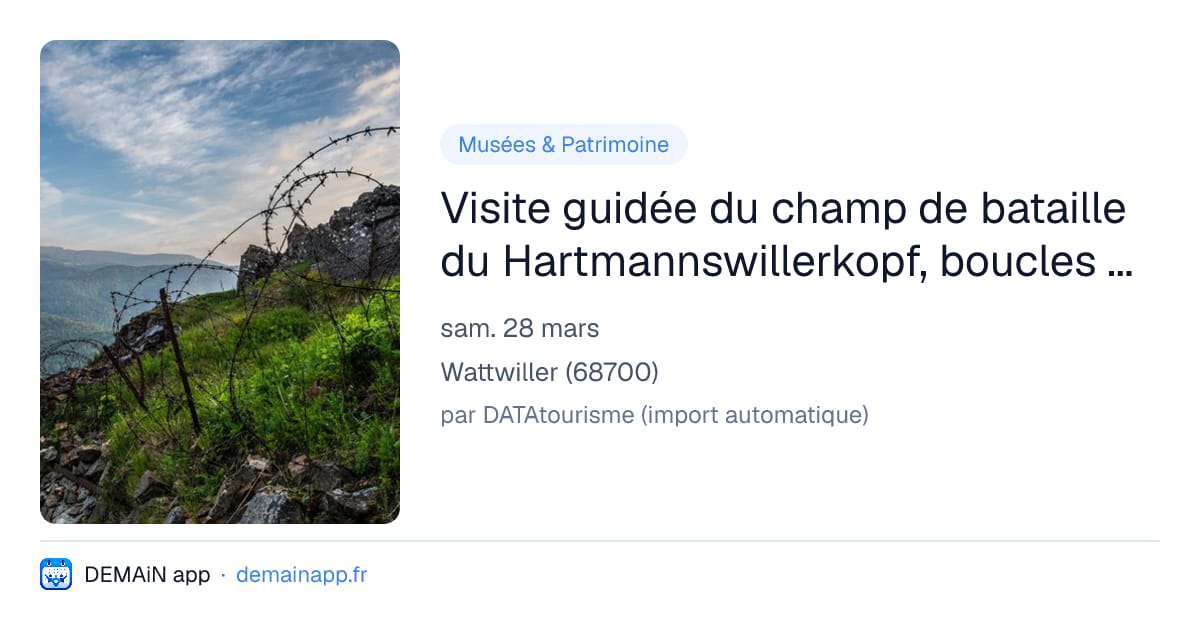 Visite guidée du champ de bataille du Hartmannswillerkopf, boucles 1 et 2 — Wattwiller
