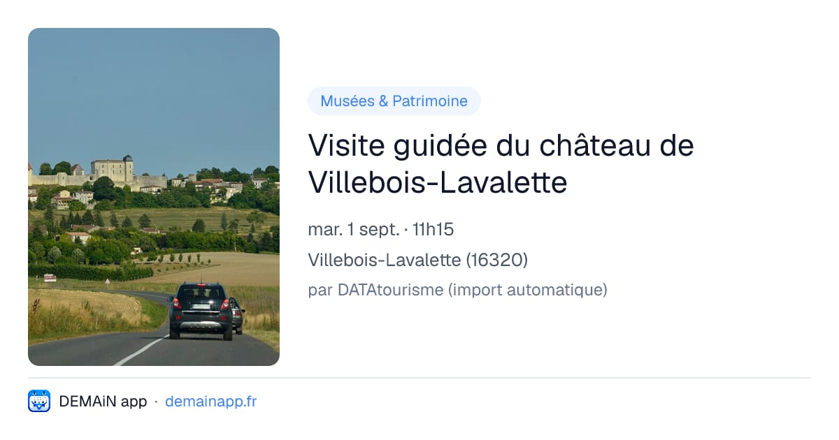 Visite guidée du château de Villebois-Lavalette — Villebois-Lavalette