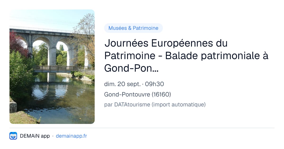 Journées Européennes du Patrimoine - Balade patrimoniale à Gond-Pontouvre — Gond-Pontouvre