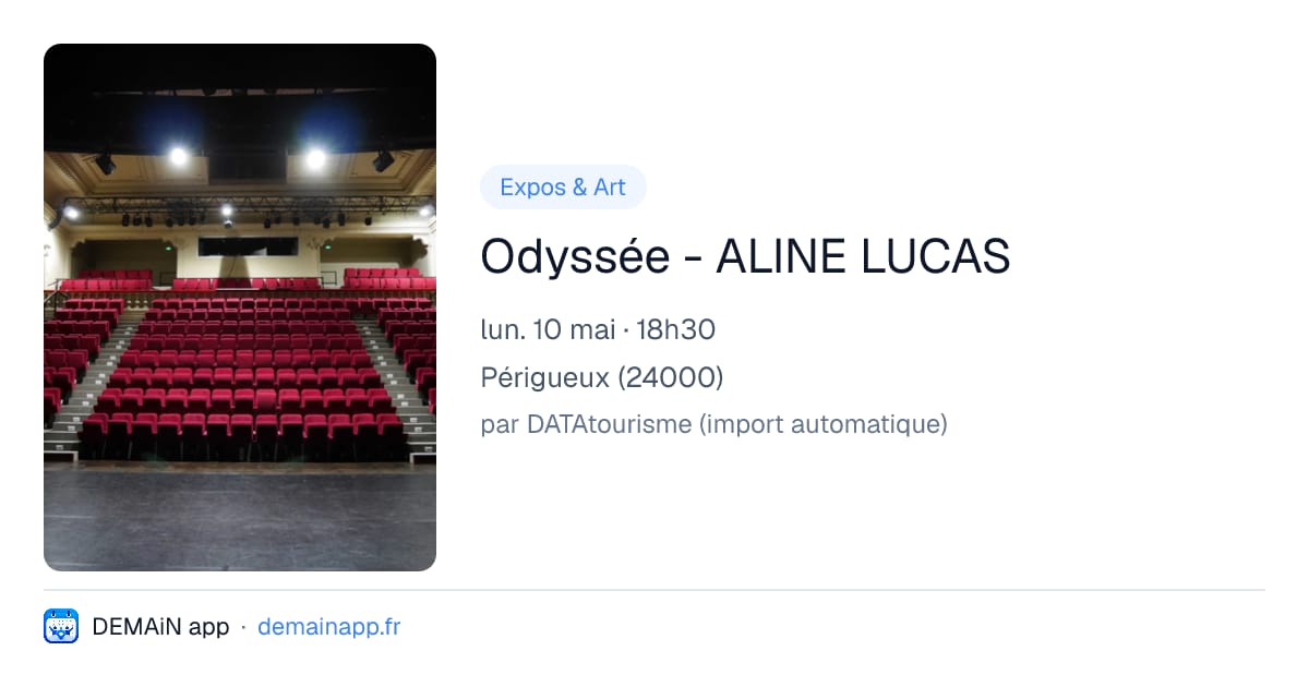 Odyssée - ALINE LUCAS — Périgueux