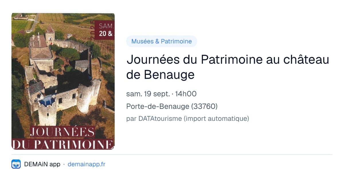 Journées du Patrimoine au château de Benauge — Porte-de-Benauge