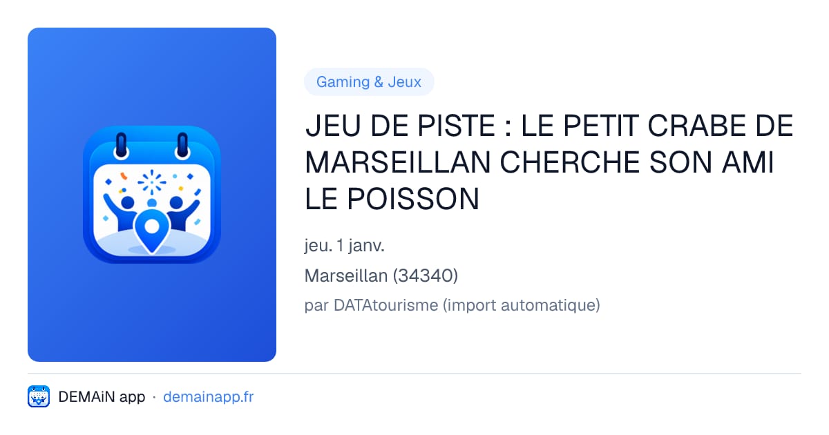 JEU DE PISTE : LE PETIT CRABE DE MARSEILLAN CHERCHE SON AMI LE POISSON — Marseillan