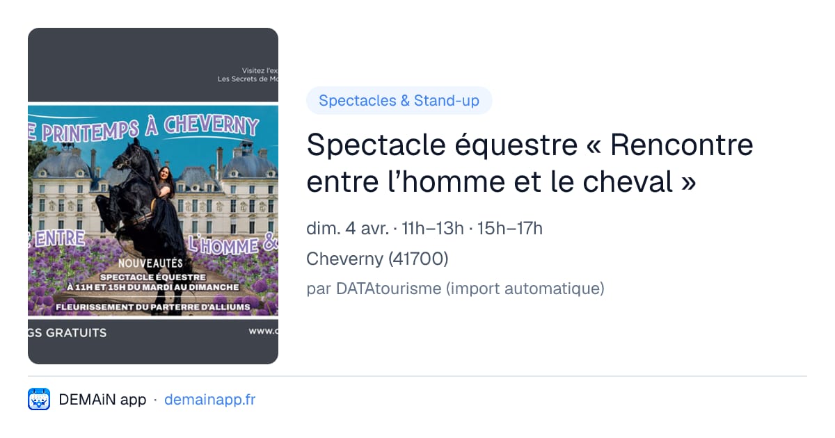 Spectacle équestre « Rencontre entre l’homme et le cheval » — Cheverny