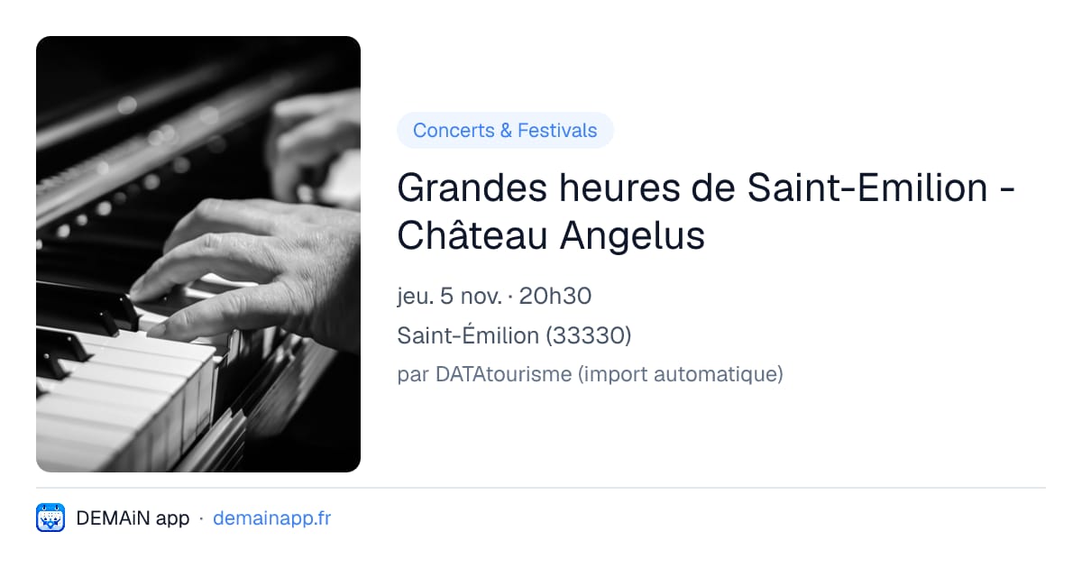 Grandes heures de Saint-Emilion - Château Angelus — Saint-Émilion