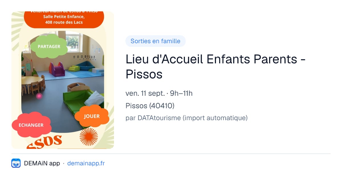 Lieu d'Accueil Enfants Parents - Pissos — Pissos