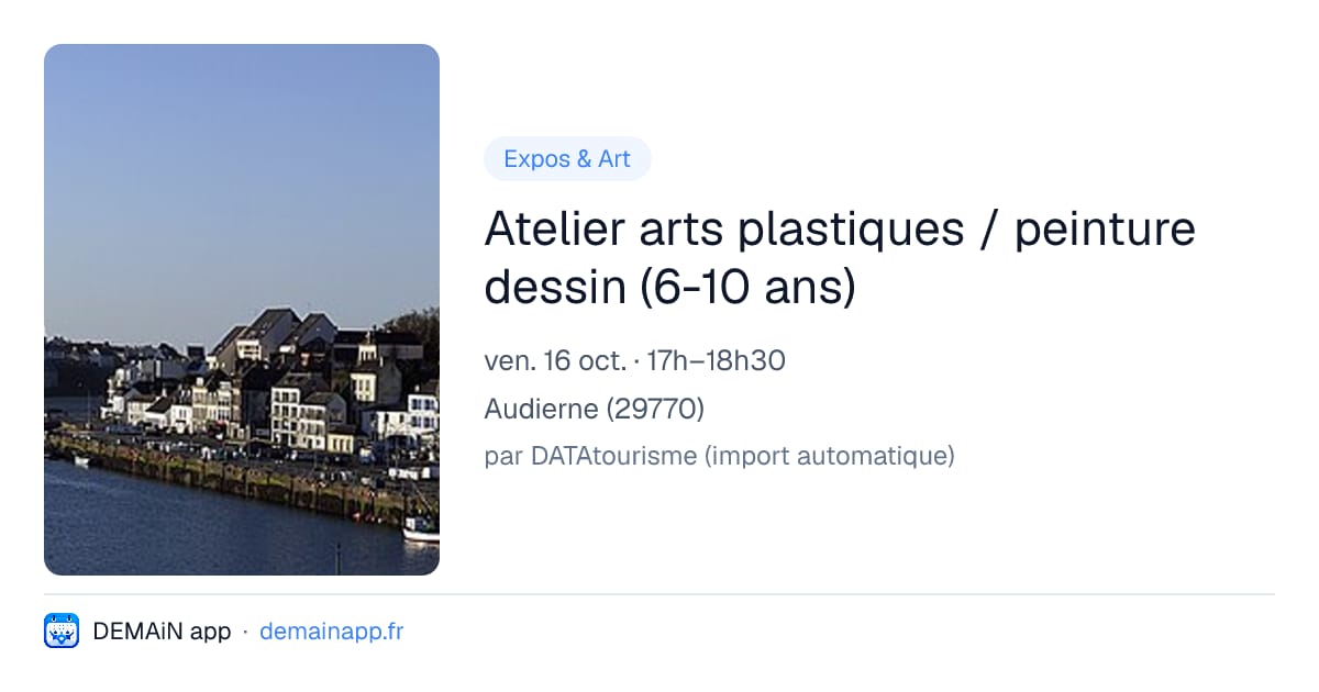 Atelier arts plastiques / peinture dessin (6-10 ans) — Audierne
