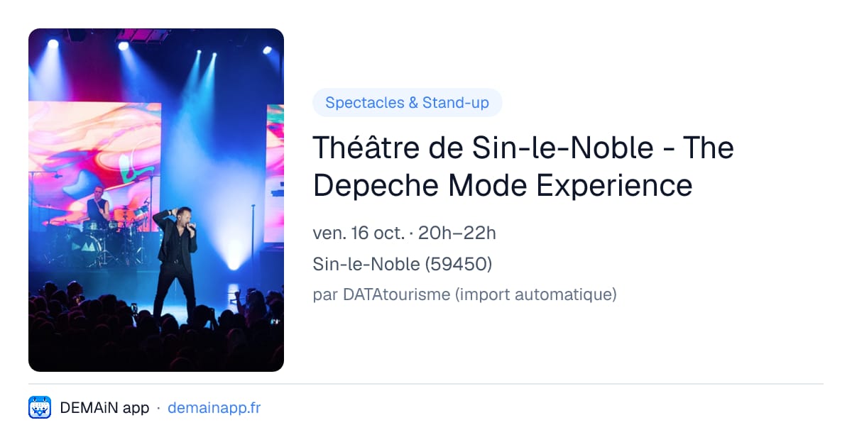 Théâtre de Sin-le-Noble - The Depeche Mode Experience — Sin-le-Noble