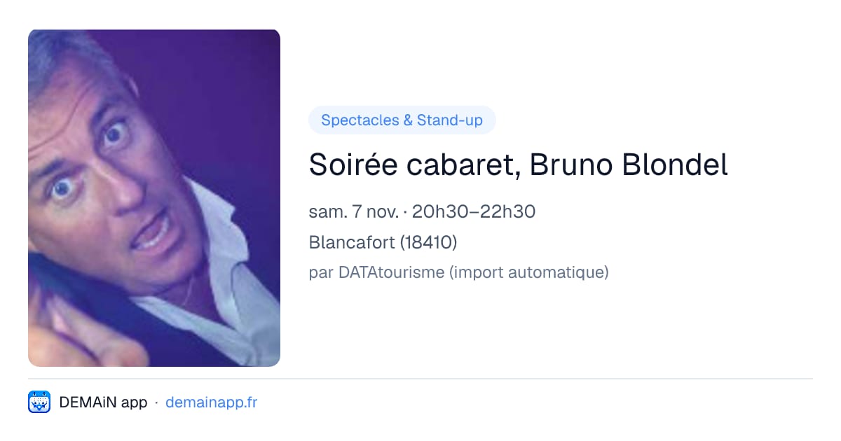 Soirée cabaret, Bruno Blondel — Blancafort