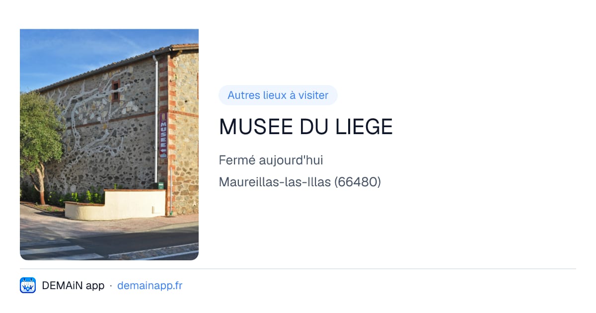 MUSEE DU LIEGE — Maureillas-las-Illas
