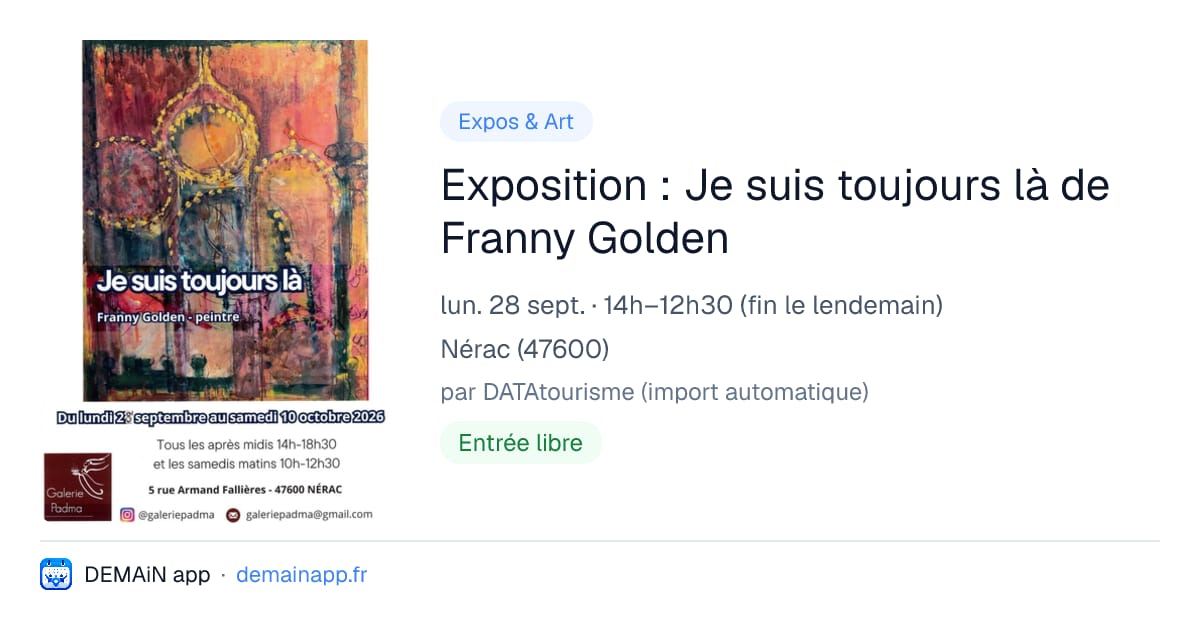 Exposition : Je suis toujours là de Franny Golden — Nérac