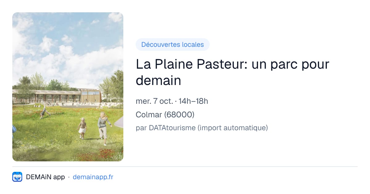 La Plaine Pasteur: un parc pour demain — Colmar