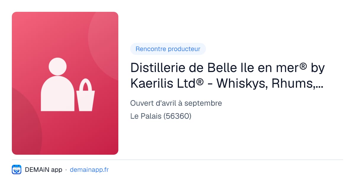 Distillerie de Belle Ile en mer® by Kaerilis Ltd® - Whiskys, Rhums, Parfum et autres bonnes choses… — Le Palais