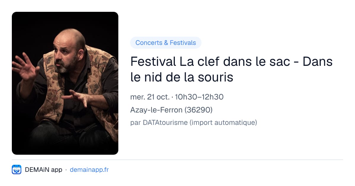 Festival La clef dans le sac - Dans le nid de la souris — Azay-le-Ferron